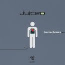 Juiced - Biomechanics (Original Mix)