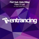 FloE feat. Kate Miles - Make It Last (Ruslan Radriges Dub Mix)