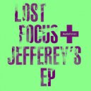 Lost Focus - Freak It (Original Mix)