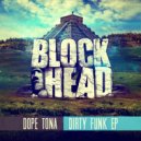 Dope Tona - Dirty Funk (Original Mix)