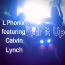 L Phonix Featuring Calvin Lynch - Stir It Up (House Extended Instrumental Mix)