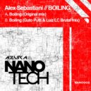 Alex Sebastiani - Boiling (Guto Putti & Luiz LC Brutal mix)