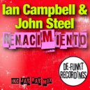 Ian Campbell & John Steel - Renacimiento (Original Mix)