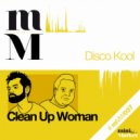 Disco Kool - Clean Up Woman