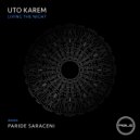 Uto Karem - Living The Night (Original Mix)