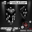 Da Productor - Illumination Part 2 (Bush Pig Remix)