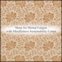 Mindfulness Sustainability Center - Mechanism & Relax