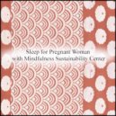 Mindfulness Sustainability Center - Simms & Delicateness