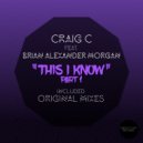Craig C, Brian Alexander Morgan - This I Know