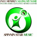 Paul Mendez - Calling My Name (Harel Uzan & Paul Mendez Club Mix)