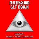 MultiSound - Get Down (Original Mix)