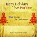Deep Sister - Blue Drums (Original Mix)