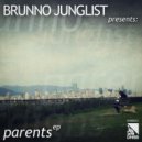 Brunno Junglist - Parents (VIP)