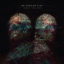 No Regular Play - Never Be The Same