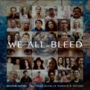 Benjamin Shaffer & Danielle Parente & Nomadic - We All Bleed (feat. Danielle Parente & Nomadic) ()