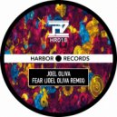 Joel Oliva & Joel Oliva - Fear (Joel Oliva Remix)