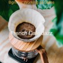 French Cafe Jazz - Hot Soundscape for Restaurants ()