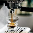 Cool Jazz Relaxation - Moods for Work from Home ()