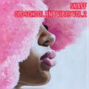 SnaFF - Old School RnB Vibes Vol.2 ()
