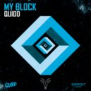 Quidd - My Block (Original Mix)