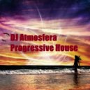 DJ Atmosfera - Progressive House Collection