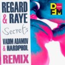 Regard, Raye - Secrets (Vadim Adamov & Hardphol Remix)