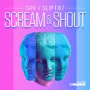GN & G$Montana & NeuroziZ & Slip187 - Scream & Shout (Original mix)