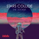 The Jocker - Stars Collide