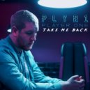 Player One - Take Me Back (Original mix)
