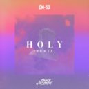 Chris Howland - Holy (feat. ØM-53) (Remix)