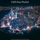 Chill Hop Playlist - Soundtrack for Homework