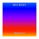 Hyurtey - Trottle