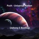 M.i.k.e. Push - Universal Nation (Johnny E Bootleg)