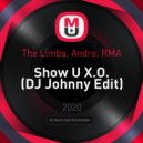 The Limba, Andro, RMA - Show U X.O. (DJ Johnny Edit)