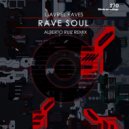 Gavriel Raves & Alberto Ruiz - Rave Soul (Alberto Ruiz Remix)