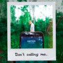 KANTYLUV - Don't calling me