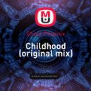 Ghost Phoenix - Childhood (original mix)