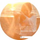 Anagramma feat. Goozelle - Another Dream