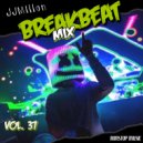 JJMillon - Breakbeat MIx (vol. 37)