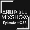 ANDMELL - Andmell MixShow #033 ()