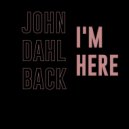 John Dahlbäck - I’m Here (Original Mix)