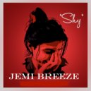 Jemi Breeze - Shy ()