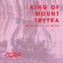 ØLSKXX & Stick Up Boys - King of Mount Trytra ()