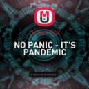 DJ SKY FOX - NO PANIC - IT\'S PANDEMIC ()