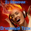 Reanimar - Огненный Tech