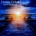 Groove Detail - In the Distance, Pt. 2 (Original Mix)