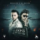 Messiah & El Mayor Clasico - Como Lo Capo ()