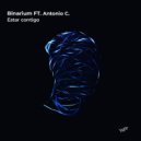 Binarium & Antonio C. - Estar contigo (feat. Antonio C.)