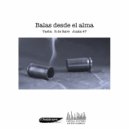 Yaeba & Rapper de Rave & JuAK47 - Balas Desde El Alma (feat. Rapper de Rave & JuAK47)