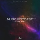 ALTER ALEX - MUSIC PODCAST #015 (Progressive Techno)